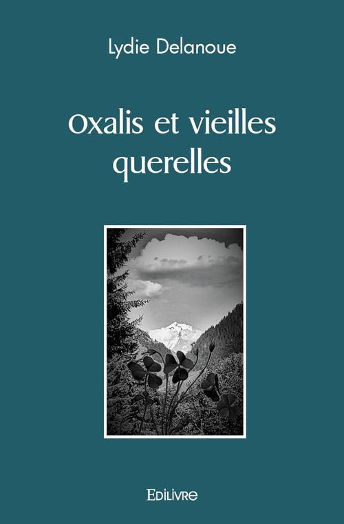 ebook cover of Oxalis et vieilles querelles, by Lydie Delanoue