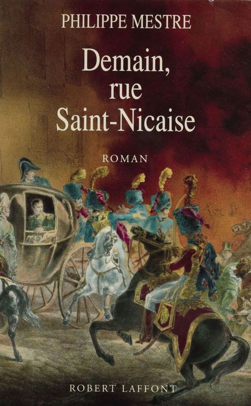 ebook cover of Demain, rue Saint-Nicaise, by Philippe Mestre