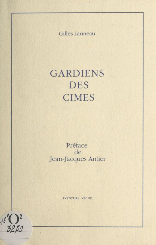 Couverture ebook de Gardiens des cimes, de Gilles Lanneau