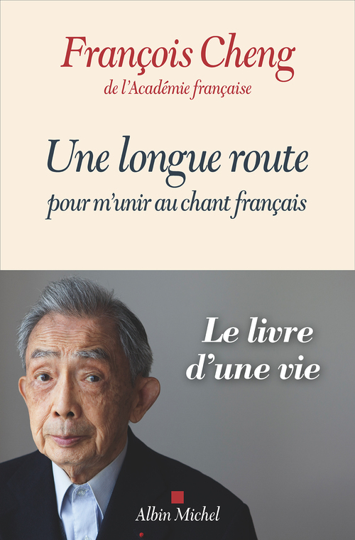 ebook cover of Une longue route pour m'unir au chant français, by François Cheng