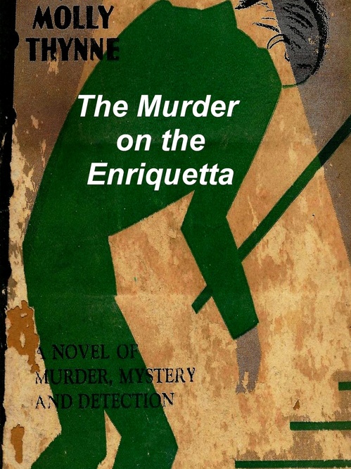Couverture ebook de The Murder on the Enriqueta, de Molly Thynne