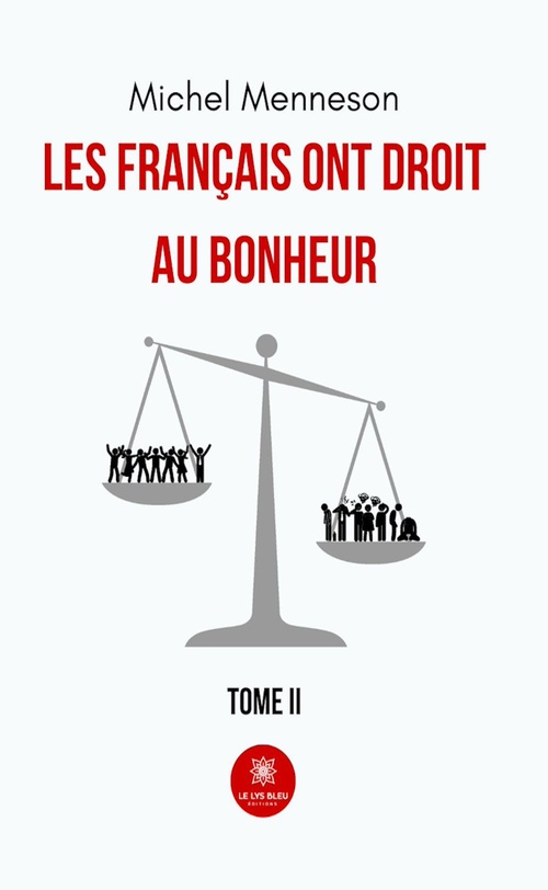 Couverture ebook de Les français ont droit au bonheur - Tome 2, de Michel Menneson