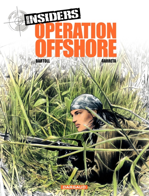 ebook cover of Insiders - Saison 1 - Tome 2 - Opération Off Shore, by Jean-Claude Bartoll, Renaud Garreta