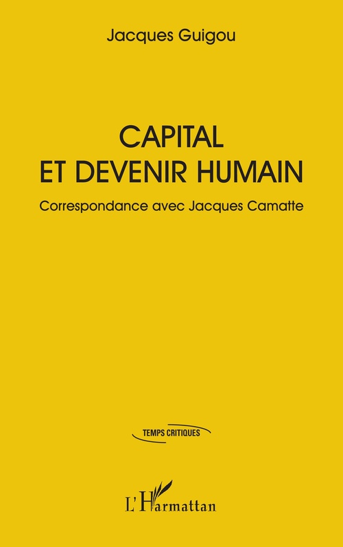 ebook cover of Capital et devenir humain, by Jacques Guigou