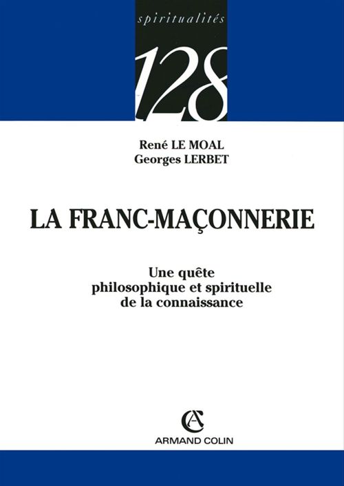 ebook cover of La Franc-Maçonnerie, by Le Moal Rene