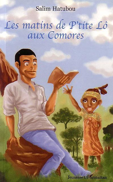 Couverture ebook de Les matins de P'tite Lô aux Comores, de Salim Hatubou