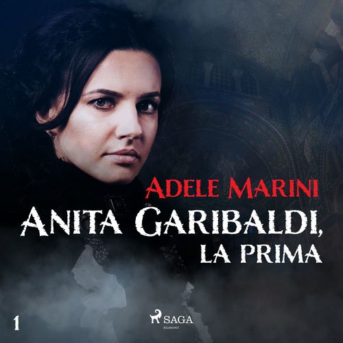 Couverture audiobook de Anita Garibaldi, la prima, de Adele Marini