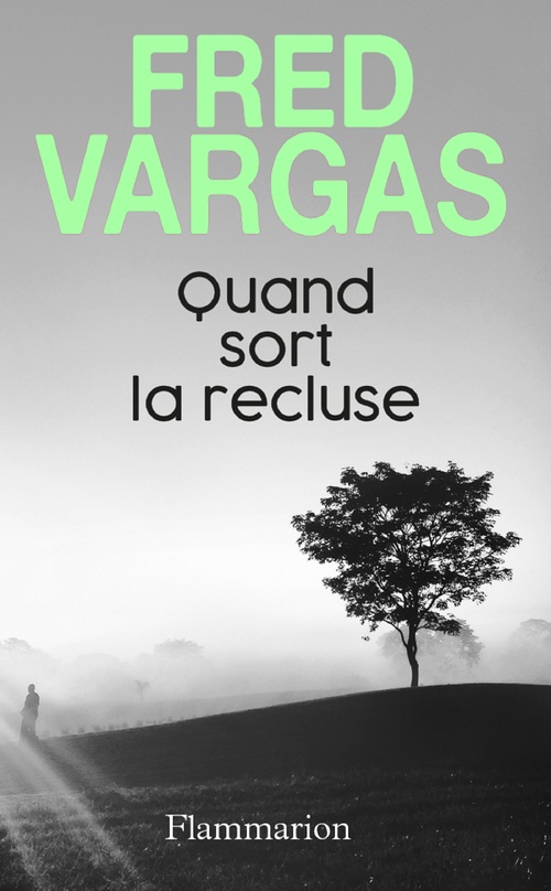 ebook cover of Quand sort la recluse, by Fred Vargas