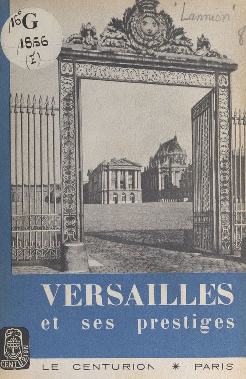 Couverture ebook de Versailles et ses prestiges, de Philippe Lannion