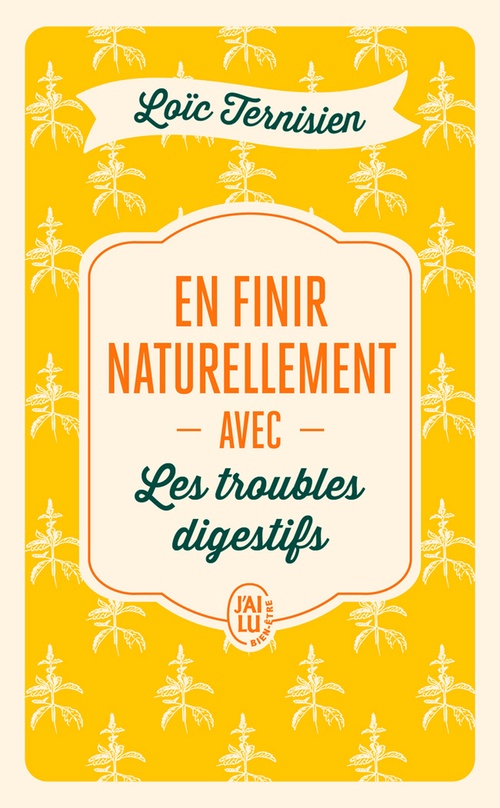 Couverture ebook de En finir naturellement avec les troubles digestifs, de Loïc Ternisien