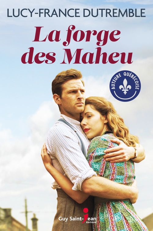 Couverture ebook de La forge des Maheu, de Lucy-France Dutremble