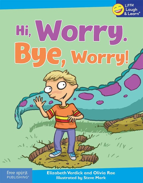 ebook cover of Hi, Worry. Bye, Worry!, by Olivia Rae, Elizabeth Verdick