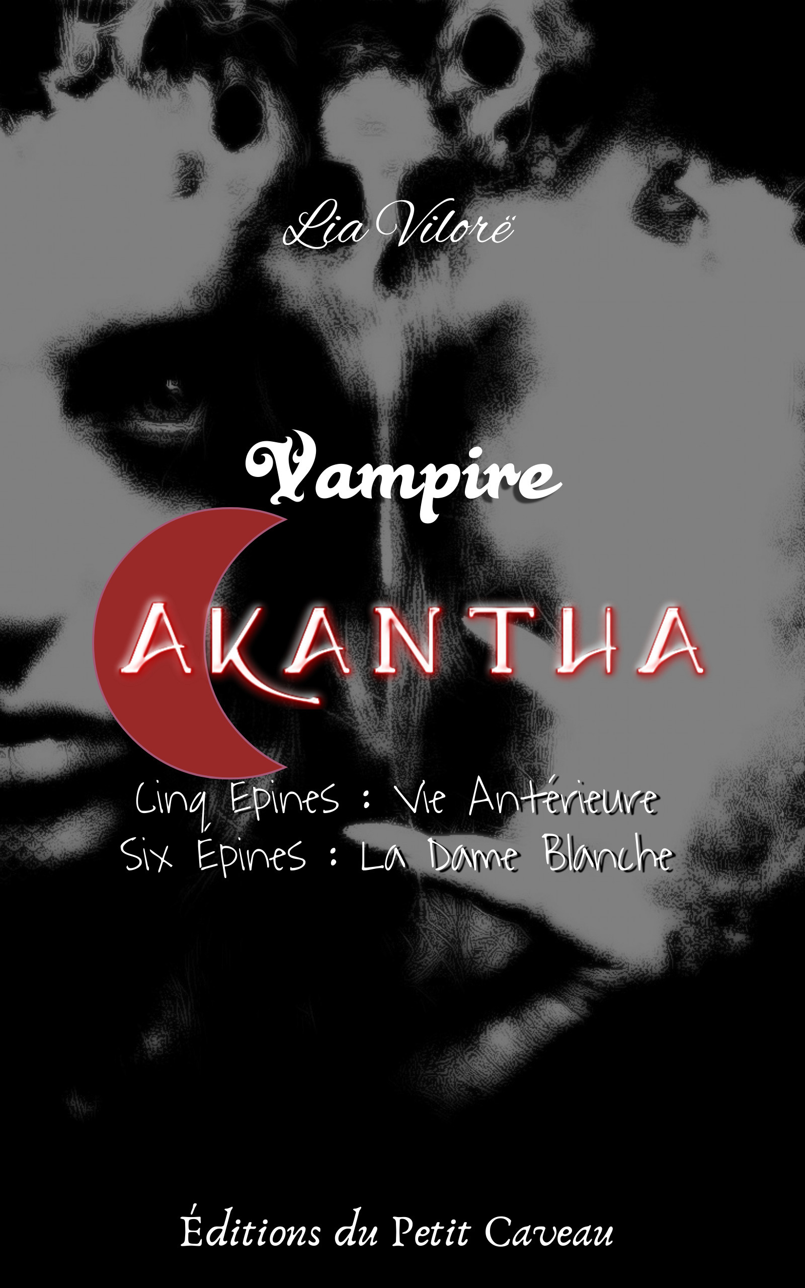 ebook cover of Vampire Akantha - Episode 5 et 6, by Lia Vilore