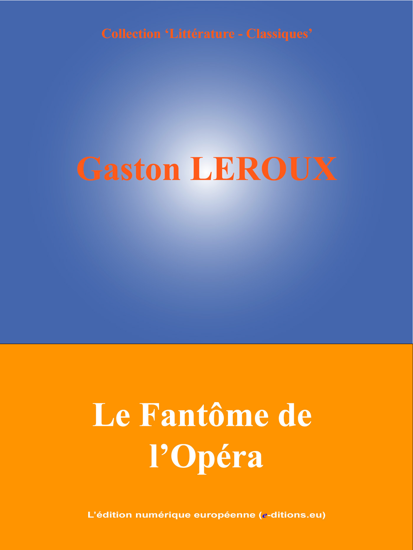 ebook cover of Le Fantôme de l'Opéra, by Gaston Leroux