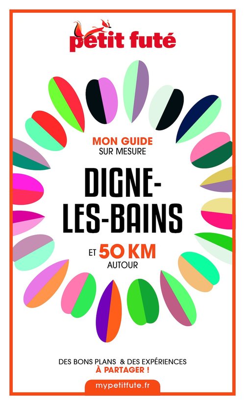 Couverture ebook de DIGNE-LES-BAINS ET 50 KM AUTOUR 2021 Carnet Petit Futé, de Dominique Auzias, Jean-Paul Labourdette