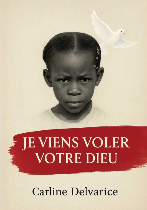 ebook cover of Je viens voler votre Dieu, by Carline Delvarice