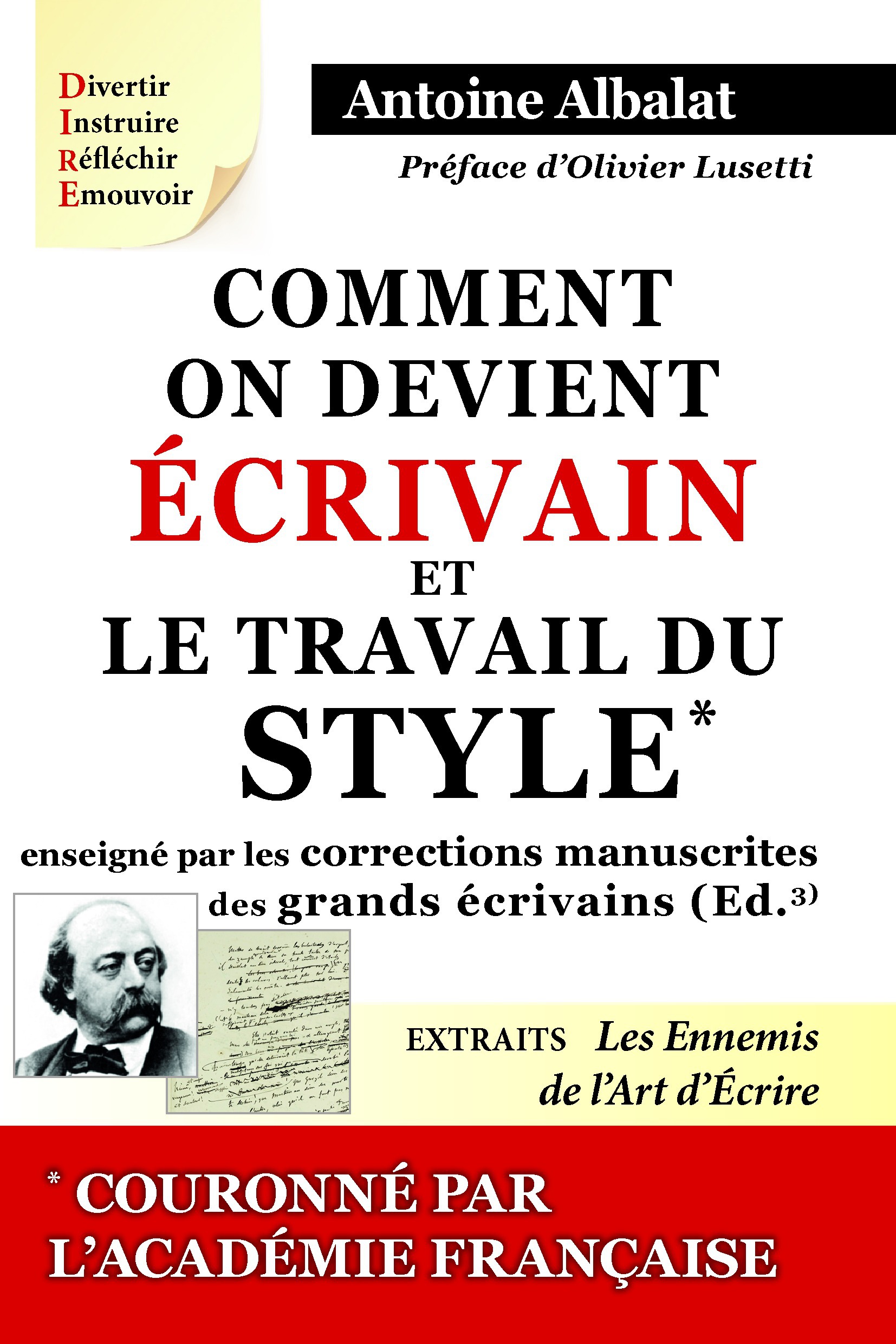 ebook cover of Comment on devient Écrivain et Le travail du Style enseigné par les corrections manuscrites des grands écrivains, by Antoine Albalat