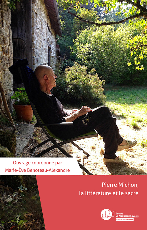 Couverture ebook de Pierre Michon, la littérature et le sacré, de Marie-Eve Benoteau-Alexandre, Collectif