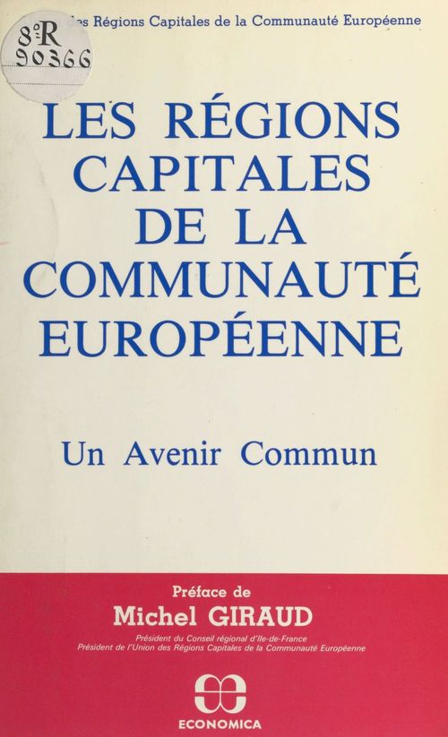 Couverture ebook de Les régions capitales de la communauté européenne : un avenir commun, de Giraud