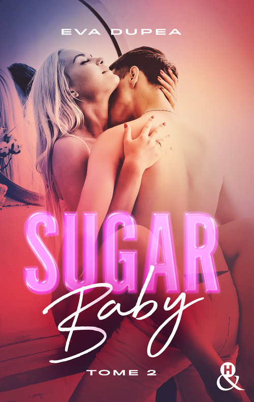 ebook cover of Sugar Baby - Tome 2, by Eva Dupea