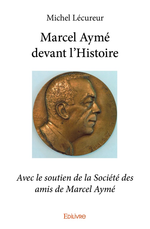 ebook cover of Marcel Aymé devant l'Histoire, by Michel Lécureur