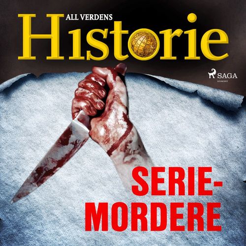 Couverture audiobook de Seriemordere, de All Verdens Historie