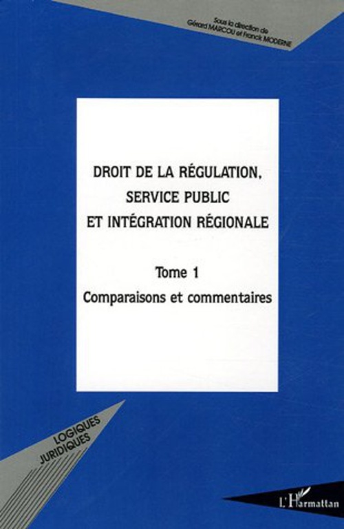 ebook cover of Droit de la régulation, service public et intégration région, by Véronique Fabbri, Gérard Marcou