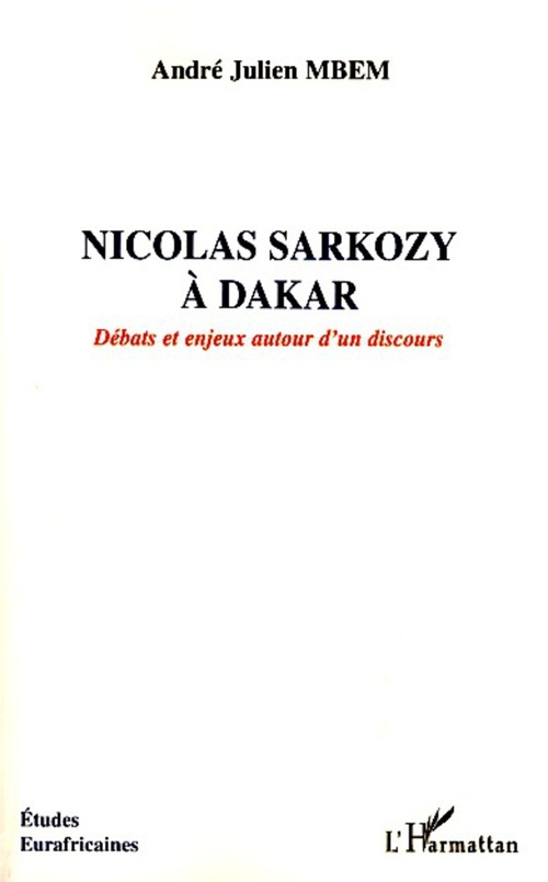 ebook cover of Nicolas Sarkozy à Dakar, by André-julien Mbem