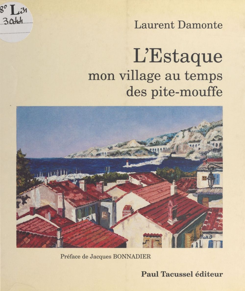 Couverture ebook de L'Estaque, mon village, au temps des pite-mouffe, de Laurent Damonte
