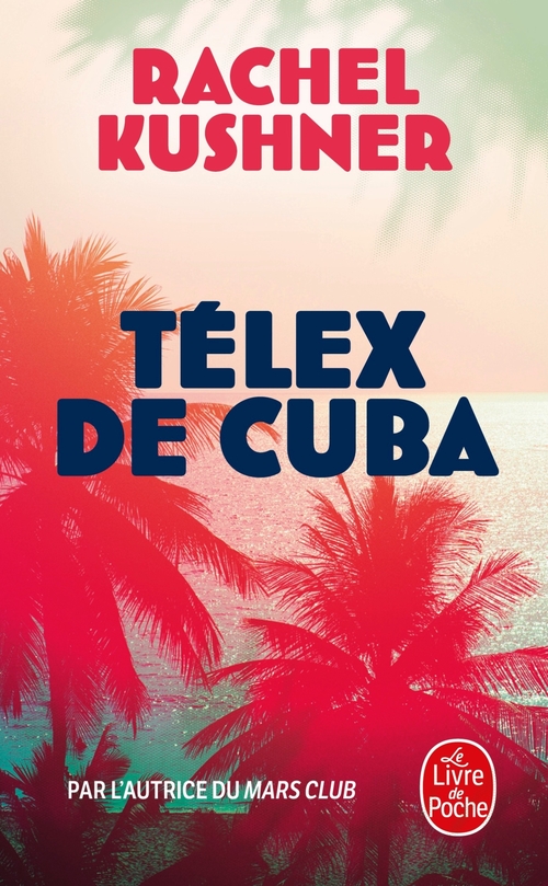 ebook cover of Telex de Cuba, by Rachel Kushner