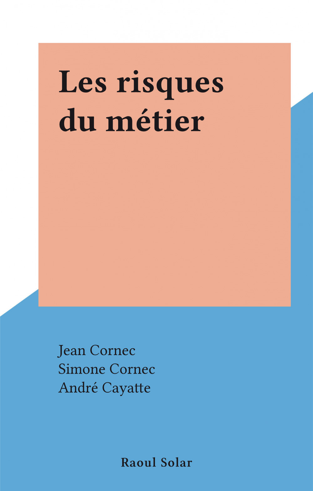 ebook cover of Les risques du métier, by Jean Cornec, Simone Cornec