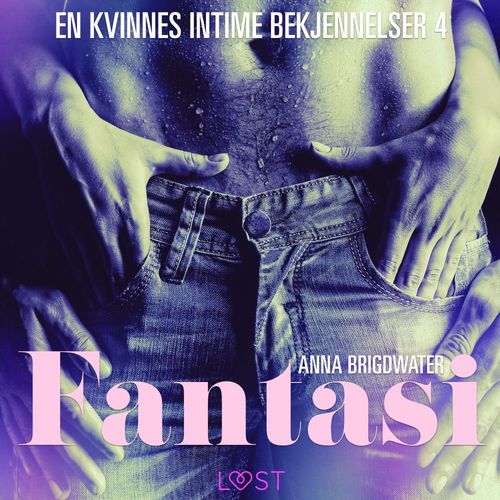 Couverture audiobook de Fantasi - en kvinnes intime bekjennelser 4, de Anna Bridgwater
