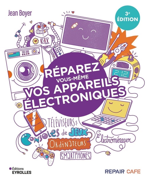 Couverture ebook de Réparez vous-même vos appareils électroniques, de Jean Boyer