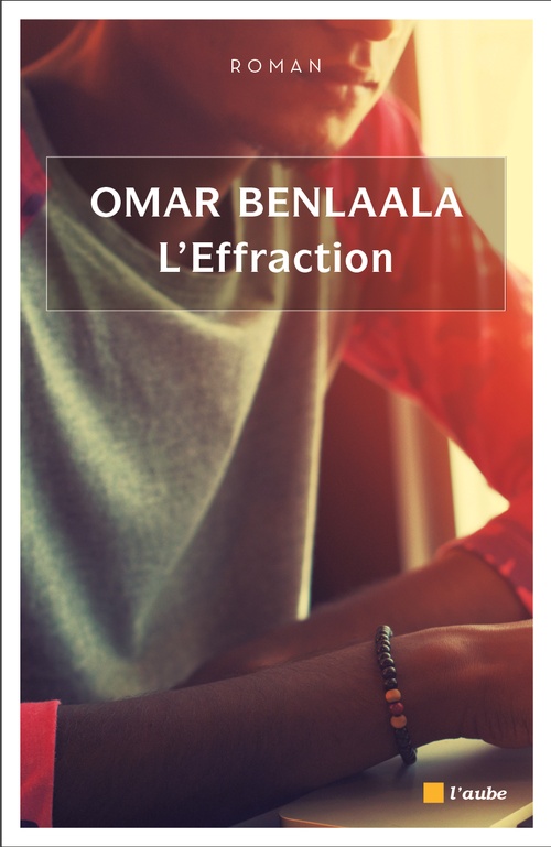 Couverture ebook de L'Effraction, de Omar Benlaala