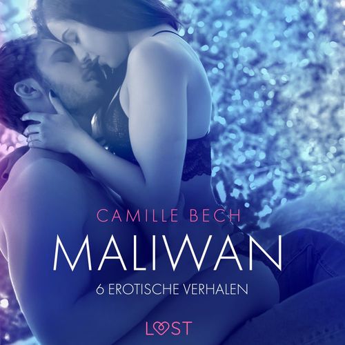 audiobook cover of Maliwan - 6 erotische verhalen, by Camille Bech
