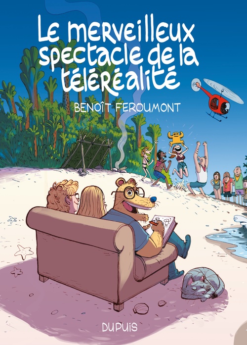 Couverture ebook de Le merveilleux spectacle de la téléréalité - Tome 1, de Benoît Feroumont