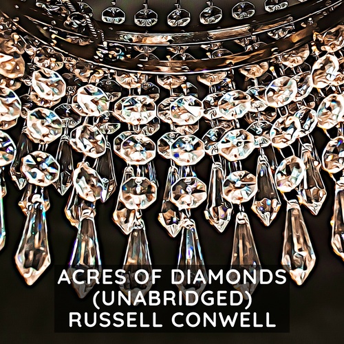 Couverture audiobook de Acres of Diamonds ( Unabridged ), de Russell Conwell