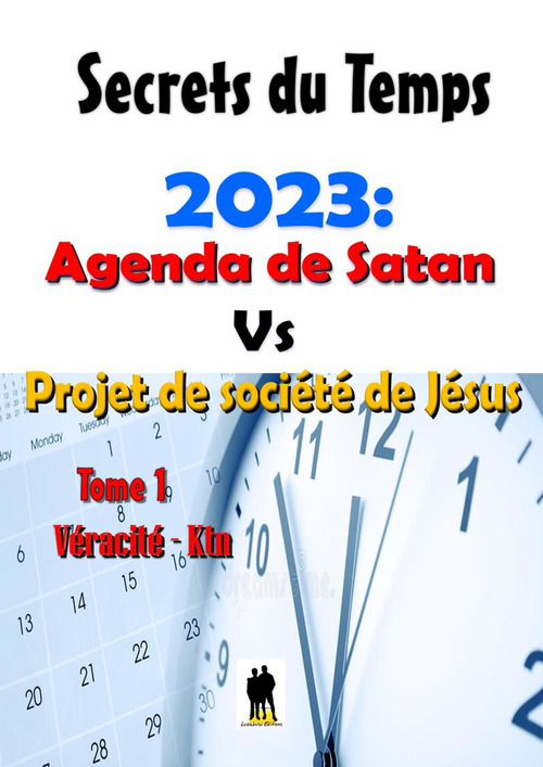ebook cover of 2023 :Agenda de Satan vs Projet de société de Jésus, by Véracité-KTN