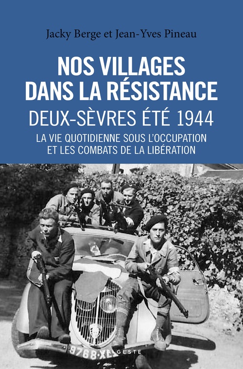ebook cover of Nos villages dans la Résistance : Deux-Sèvres - Été 1944, by Jacky Berge, Jean-Yves Pineau