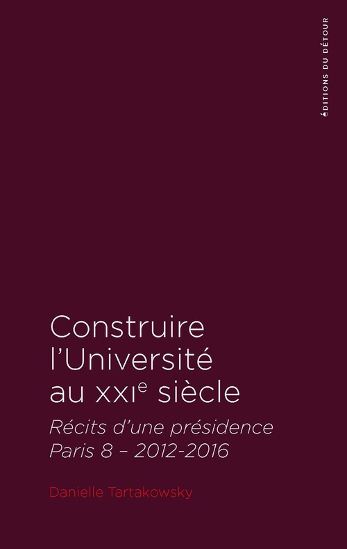 Couverture ebook de Construire l'Université au XXIe siècle, de Danielle Tartakowsky