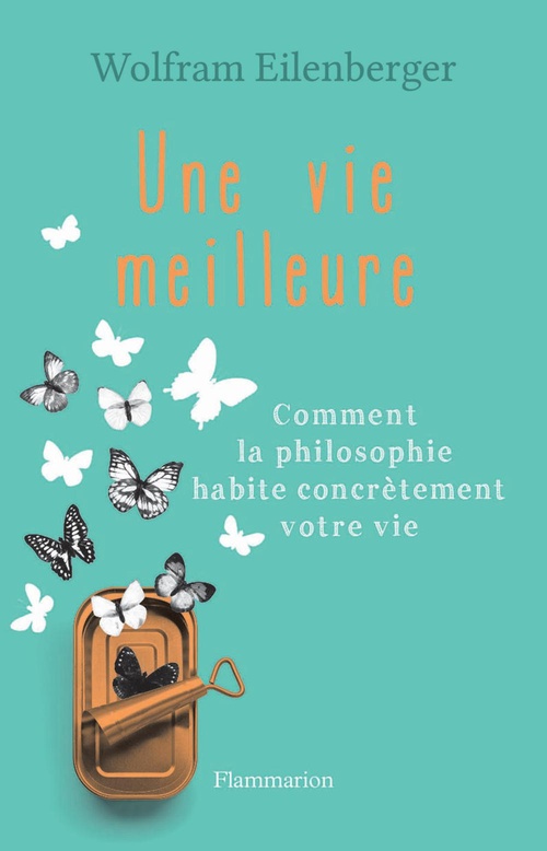 Couverture ebook de Une vie meilleure, de Wolfram Eilenberger