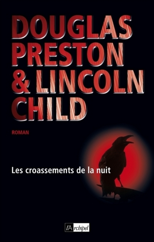 ebook cover of Les croassements de la nuit, by Douglas Preston, Lincoln Child