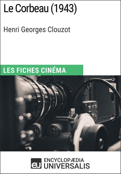 Couverture ebook de Le Corbeau d'Henri Georges Clouzot, de EncyclopæDia Universalis