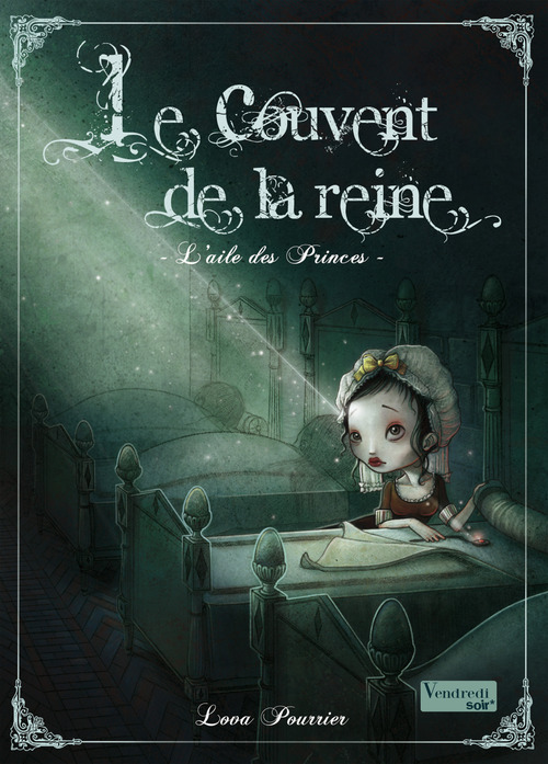 Couverture ebook de Le Couvent de la Reine - T1 - L'Aile des Princes, de Alice Dufeu, Lova Pourrier