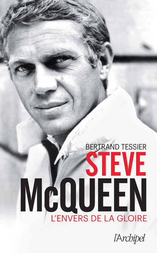 ebook cover of Steve McQueen - L'envers de la gloire, by Bertrand Tessier