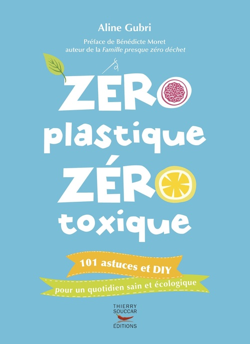 Couverture ebook de Zéro plastique zéro toxique, de Aline Gubri