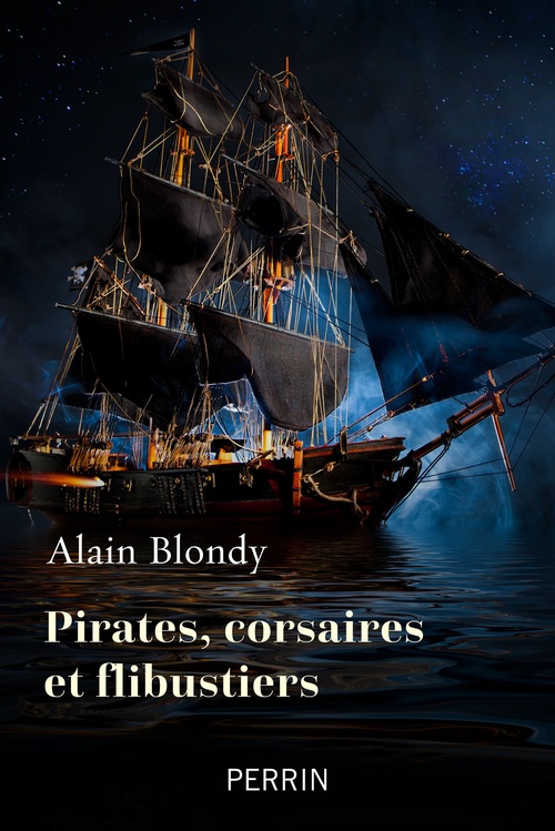 ebook cover of Pirates, corsaires et flibustiers, by Alain Blondy