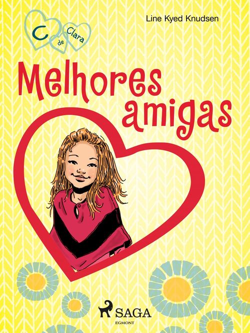 ebook cover of C de Clara 1 - Melhores amigas, by Line Kyed Knudsen