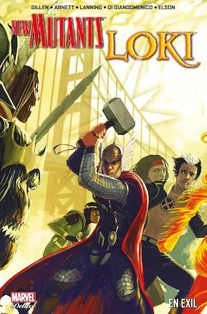 ebook cover of New Mutants/Loki - En exil, by Dan Abnett, Kieron Gillen, Carmine Di Giandomeni, Richard Elson