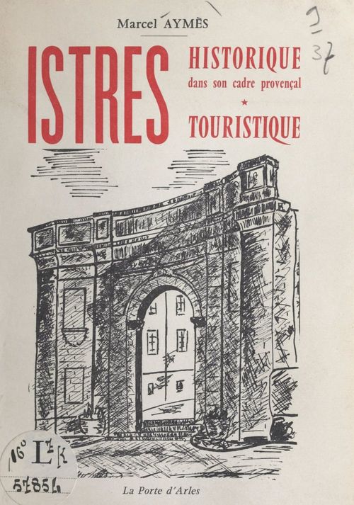ebook cover of Istres historique, dans son cadre provençal, by Marcel Aymes